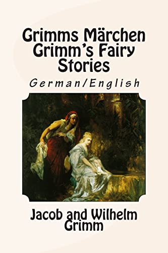 9781508672593: Grimms Mrchen / Grimm's Fairy Stories: Bilingual German/English