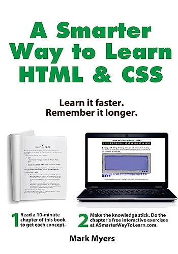Imagen de archivo de A Smarter Way to Learn HTML and CSS: Learn it faster. Remember it longer.: Volume 2 a la venta por Reuseabook