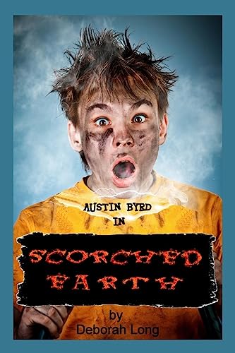 9781508676126: Scorched Earth: An Austin Byrd Book