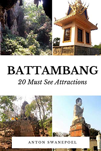 Stock image for Battambang: 20 Must See Attractions (Cambodia Travel Guide Books By Anton) for sale by Revaluation Books