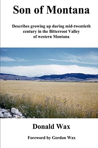 Imagen de archivo de Son of Montana: Describes growing up during mid-twentith century in the Bitterroot Valley of western Montana a la venta por Save With Sam