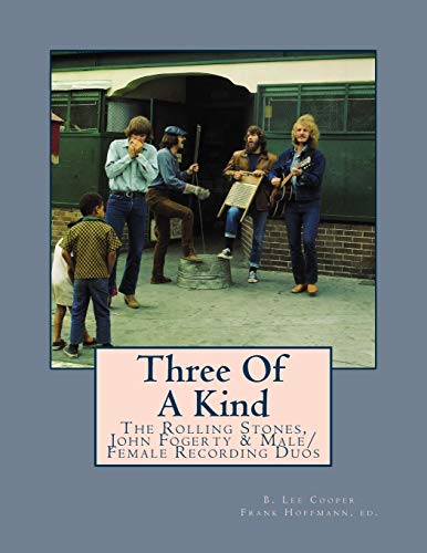 Beispielbild fr Three Of A Kind: The Rolling Stones, John Fogerty & Male/Female Recording Duos zum Verkauf von Revaluation Books