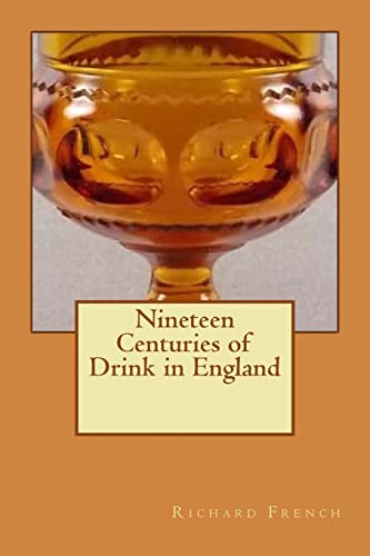 Stock image for Nineteen Centuries of Drink in England for sale by THE SAINT BOOKSTORE