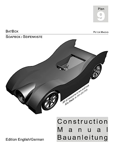 Stock image for BATBOX - Soapbox Construction Manual engl./ger.: Seifenkisten Bauplan engl./dt. for sale by THE SAINT BOOKSTORE