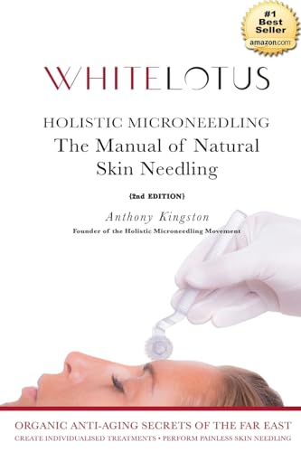 9781508686064: Holistic Microneedling: The Manual of Natural Skin Needling