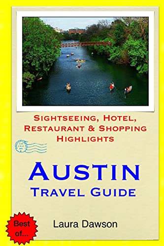 Imagen de archivo de Austin Travel Guide: Sightseeing, Hotel, Restaurant & Shopping Highlights a la venta por WorldofBooks