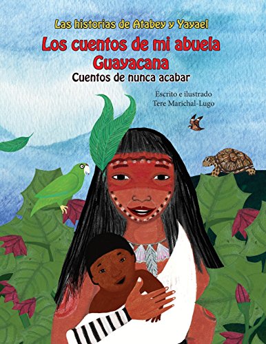 9781508688860: Los cuentos de mi abuela Guayacana (Las historias de Atabey y Yayael) (Spanish Edition)