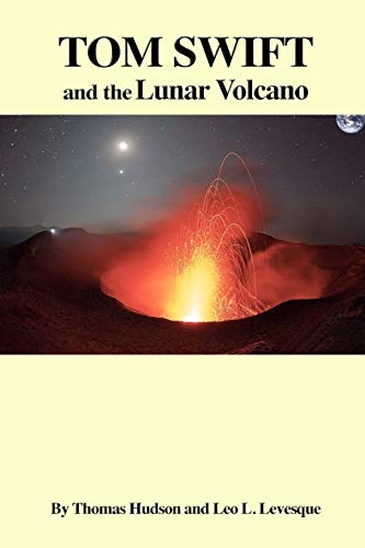 Stock image for TOM SWIFT and the Lunar Volcano for sale by THE SAINT BOOKSTORE