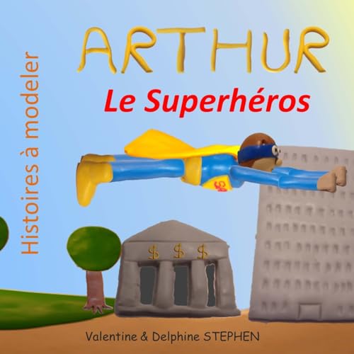 Stock image for Arthur le Superheros (Histoires  Modeler) (French Edition) for sale by Lucky's Textbooks