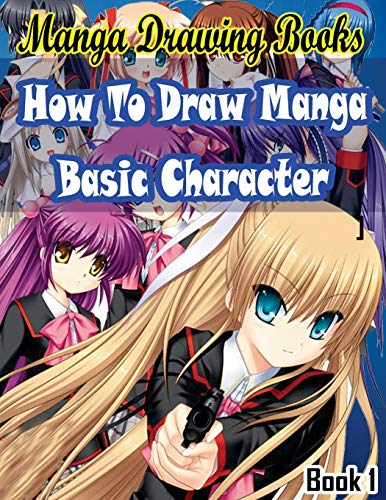 Beispielbild fr Manga Drawing Books How to Draw Manga Characters Book 1: Learn Japanese Manga Eyes And Pretty Manga Face (Drawing Manga Books : Pencil Drawings for Beginners) zum Verkauf von Ergodebooks