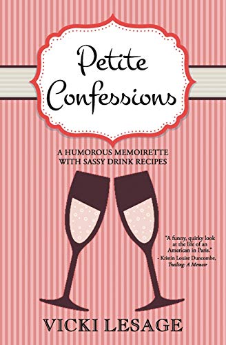 9781508697343: Petite Confessions: A Humorous Memoirette (American in Paris) [Idioma Ingls]
