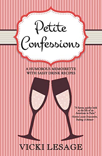 9781508697343: Petite Confessions: A Humorous Memoirette