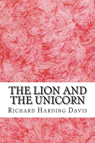 Stock image for The Lion And The Unicorn: (Richard Harding Davis Classics Collection) for sale by AwesomeBooks