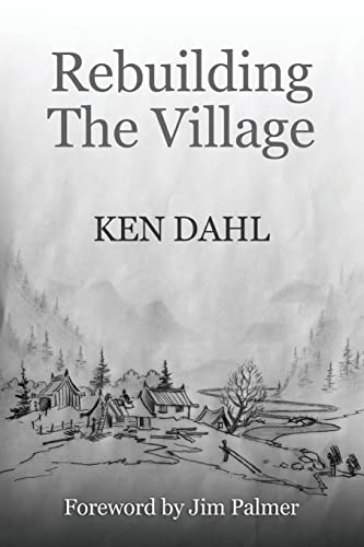 Beispielbild fr Rebuilding The Village: An Opimistic View Of The Future, And How To Get There zum Verkauf von THE SAINT BOOKSTORE