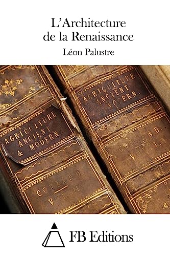 Stock image for L'Architecture de La Renaissance for sale by THE SAINT BOOKSTORE