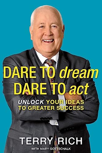 Imagen de archivo de Dare to Dream, Dare to Act: Unlock Your Ideas to Greater Success a la venta por SecondSale