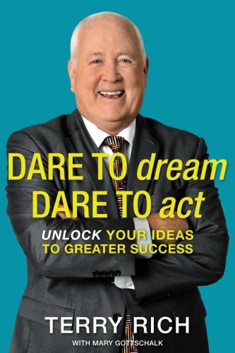 Stock image for Dare to Dream, Dare to Act : Unlock Your Ideas to Greater Success for sale by Better World Books: West