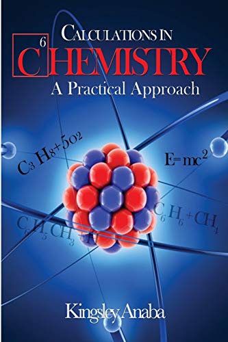 9781508705239: Calculations in Chemistry: A Practical Approach