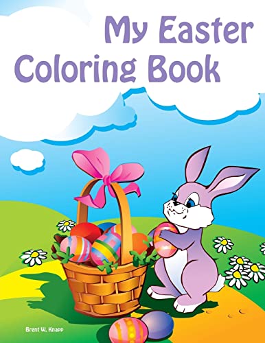 Imagen de archivo de My Easter Coloring Book a la venta por THE SAINT BOOKSTORE