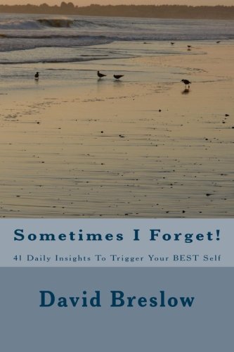 Stock image for Sometimes I Forget!: 41 Daily Insights to Trigger Your Best Self for sale by Revaluation Books