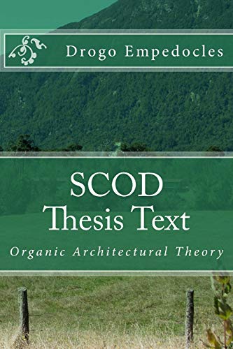 Beispielbild fr SCOD Thesis Text: Organic Architectural Theory zum Verkauf von THE SAINT BOOKSTORE