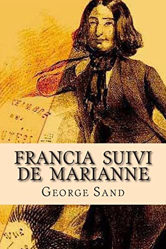 Stock image for Francia suivi de Marianne (Les romans de George Sand) (French Edition) for sale by ALLBOOKS1