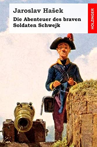 9781508713852: Die Abenteuer des braven Soldaten Schwejk (German Edition)