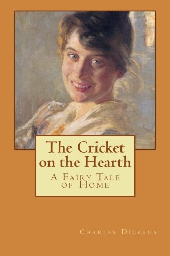 Stock image for The Cricket on the Hearth: A Fairy Tale of Home for sale by Revaluation Books