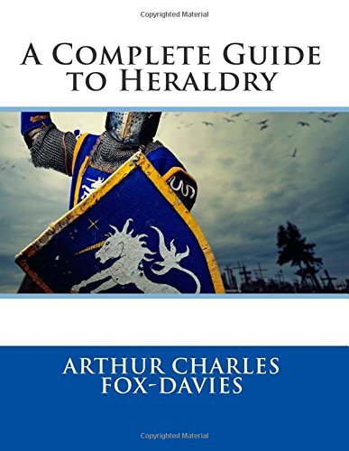 9781508716648: A Complete Guide to Heraldry