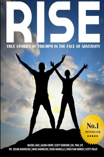 Imagen de archivo de Rise: True stories of triumph in the face of adversity a la venta por Revaluation Books