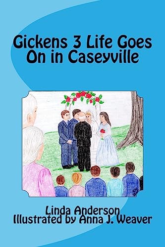Stock image for Gickens 3 Life Goes On in Caseyville for sale by THE SAINT BOOKSTORE
