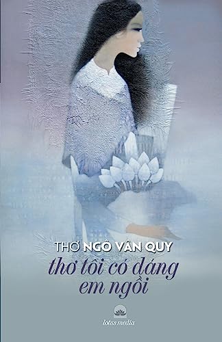Beispielbild fr Tho Toi Co Dang Em Ngoi zum Verkauf von THE SAINT BOOKSTORE