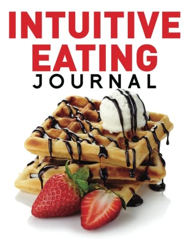 9781508728078: Intuitive Eating Journal