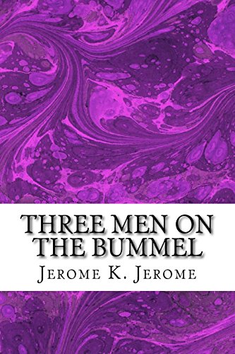 9781508731467: Three Men On The Bummel: (Jerome K. Jerome Classics Collection)