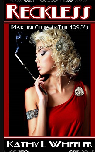 9781508732853: Reckless: Martini Club 4 - The 1920s (Martini Club 4 Series)