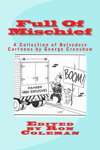 9781508734086: Full Of Mischief: A Collection of Belvedere Dog Cartoons By George Crenshaw