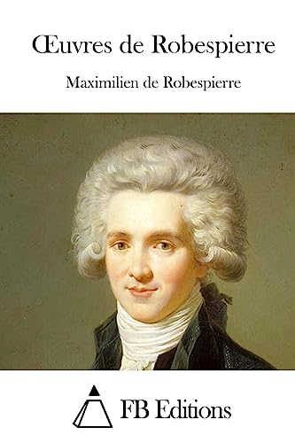 Stock image for Oeuvres de Robespierre for sale by THE SAINT BOOKSTORE