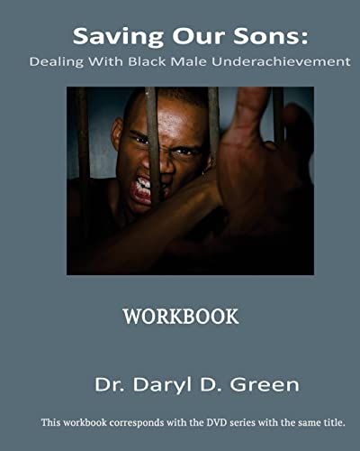 Stock image for Saving Our Sons: Dealing With Black Male Underachievement for sale by THE SAINT BOOKSTORE