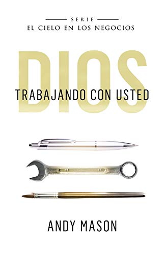 Beispielbild fr God With You at Work (Spanish Version): Dios Trabajando Con Usted zum Verkauf von THE SAINT BOOKSTORE
