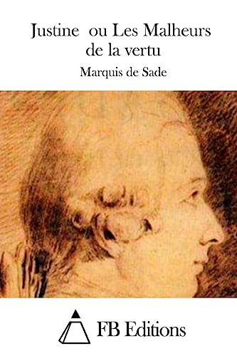 Stock image for Justine ou Les Malheurs de la vertu (French Edition) for sale by Lucky's Textbooks