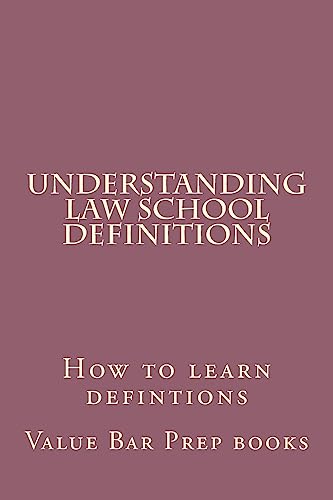 Beispielbild fr Understanding Law School Definitions: How to learn defintions zum Verkauf von THE SAINT BOOKSTORE