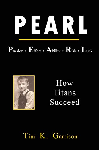 Beispielbild fr PEARL - Passion Effort Ability Risk Luck: How Titans Succeed zum Verkauf von THE SAINT BOOKSTORE