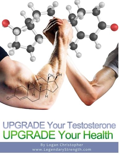 Beispielbild fr Upgrade Your Testosterone zum Verkauf von Better World Books