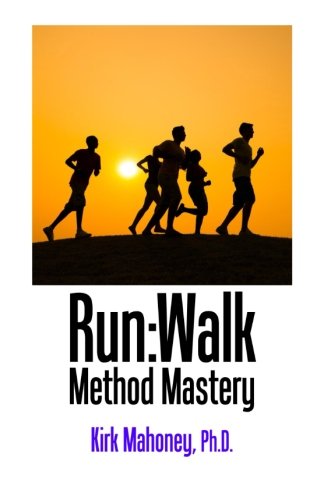 Beispielbild fr Run:Walk Method Mastery: Running Training Guide to Faster Runs zum Verkauf von Revaluation Books