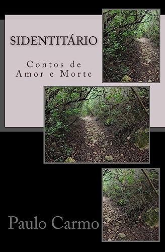 Sidentit rio: Contos de Amor E Morte (Paperback) - Paulo Carmo