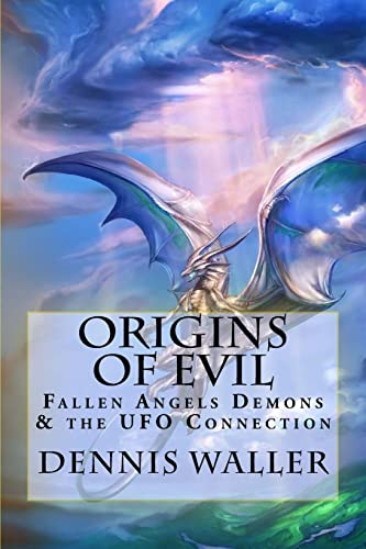 Beispielbild fr Origins of Evil: Fallen Angels Demons and the UFO Connection With a Neoteric Translation of the Testament of Solomon zum Verkauf von Lucky's Textbooks