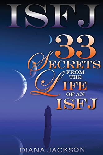 Imagen de archivo de ISFJ: 33 Secrets From The Life of an ISFJ a la venta por Save With Sam