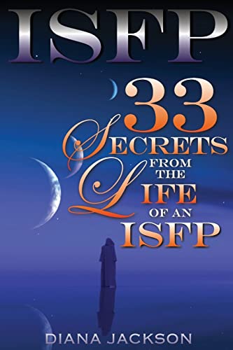 Imagen de archivo de Isfp: 33 Secrets From The Life of an ISFP a la venta por ThriftBooks-Dallas