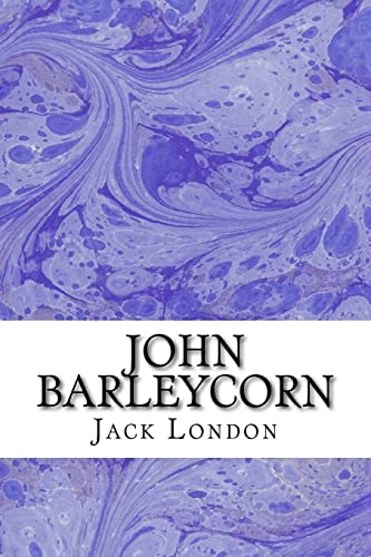 Stock image for John Barleycorn: (Jack London Classics Collection) for sale by Lucky's Textbooks