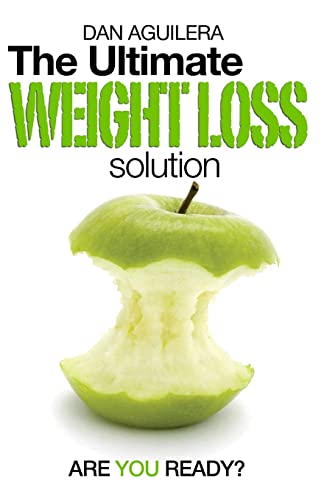 Stock image for The Ultimate Weight Loss Solution: Are You Ready? for sale by WorldofBooks